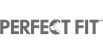 PERFECT FIT